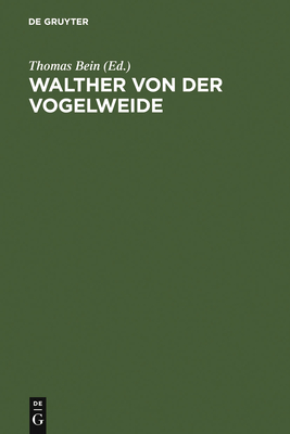 Walther Von Der Vogelweide - Bein, Thomas (Editor)