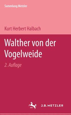 Walther von der Vogelweide - Halbach, Kurt Herbert