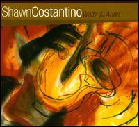 Waltz For Anne - Shawn Costantino
