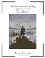 Wanderer Above the Sea Fog Cross Stitch Pattern - Casper David Friedrich: Regular and Large Print Chart