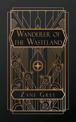 Wanderer of the Wasteland - Grey, Zane