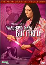 Wandering Ginza Butterfly - Kazuhiko Yamaguchi