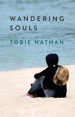 Wandering Souls - Nathan, Tobie, and Muecke, Stephen (Translated by)