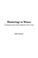 Wanderings in Wessex