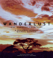 Wanderlust: One Hundred Countries: A Personal Journey
