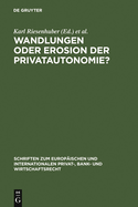 Wandlungen Oder Erosion Der Privatautonomie?