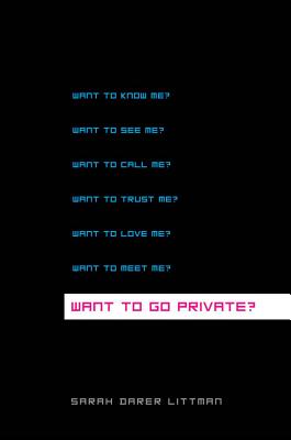 Want to Go Private? - Littman, Sarah Darer