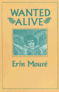 Wanted Alive - Moure, Erin