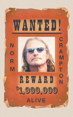 Wanted!: Alive - Crampton, Norm