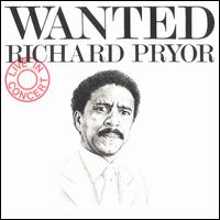 Wanted: Live in Concert - Richard Pryor