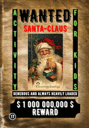 Wanted Santa Claus: Activity for Kids