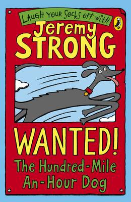 Wanted! The Hundred-Mile-An-Hour Dog - Strong, Jeremy