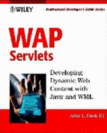 WAP Servlets: Professional Developer's Guide