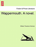 Wappermouth. a Novel. Vol. II.