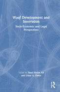 Waqf Development and Innovation: Socio-Economic and Legal Perspectives