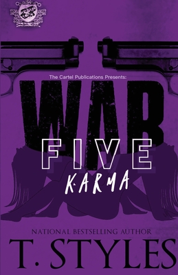 War 5: Karma (The Cartel Publications Presents) - Styles, T