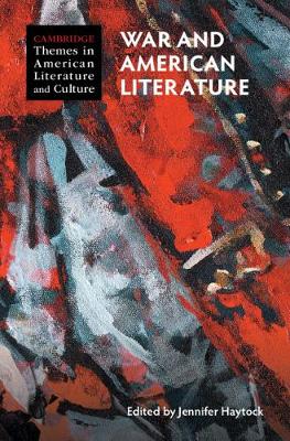 War and American Literature - Haytock, Jennifer (Editor)