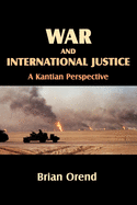 War and International Justice: A Kantian Perspective