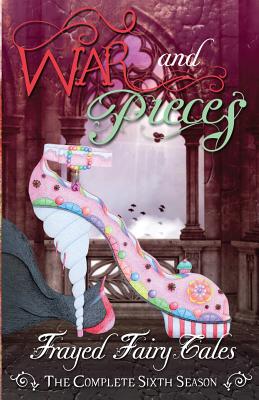 War and Pieces: The Complete Sixth Season - Greene, N L, and Michaels, Jo, and 5, Ferocious