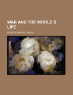 War and the World's Life