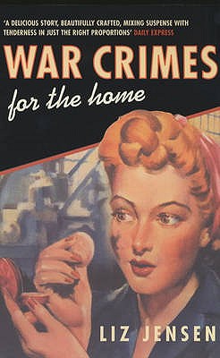 War Crimes for the Home - Jensen, Liz