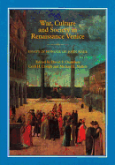 War, Culture and Society in Renaissance Venice: Essays in Honour of John Hale - Chambers, David, Dr., and Clough, Cecil H (Editor), and Mallett, Michael (Editor)