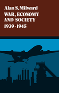 War, Economy and Society, 1939-1945: Volume 5