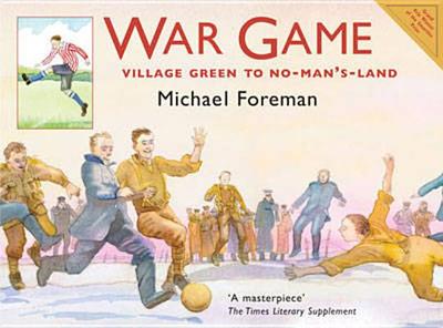 War Game: Village Green to No-Man's-Land - Foreman, Michael