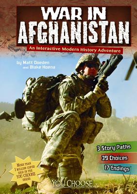 War in Afghanistan: An Interactive Modern History Adventure - Doeden, Matt, and Hoena, Blake