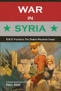 War in Syria: R.M.P. Preston's The Desert Mounted Corps