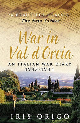 War in Val d'Orcia. An Italian war diary 1943-44 - Origo, Iris