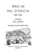 War in Val Dorcia - Origo, Iris, and Smith, Dennis M