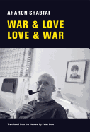 War & Love, Love & War: New and Selected Poems