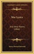 War Lyrics: And Other Poems (1866)