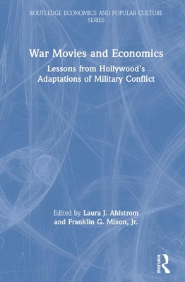 War Movies and Economics: Lessons from Hollywood's Adaptations of ...