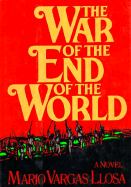 War of the End of the World - Llosa, Mario Vargas, and Lane, Helen (Translated by)