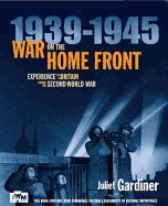 War on the Home Front: Experience Life in Britain During the Second World War