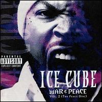 War & Peace, Vol. 2: The Peace Disc - Ice Cube