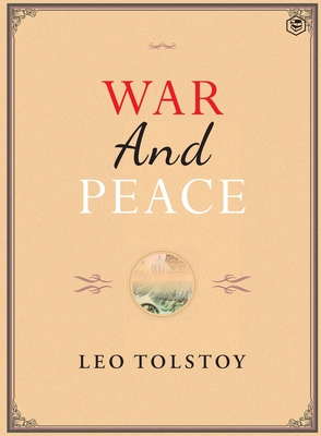 War & Peace - Tolstoy, Leo