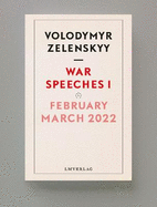 War Speeches I: February - March 2022
