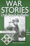 War Stories: Utah Beach to Pleiku