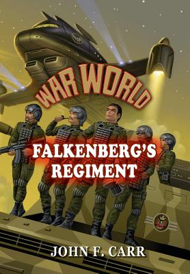 War World: Falkenberg's Regiment - Carr, John F