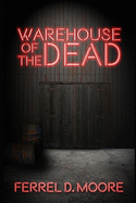 Warehouse of the Dead