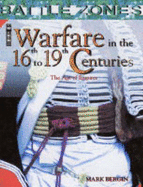 Warfare in the 16th to 19th Centuries: The Age of Empires - Bergin, Mark, and Smith, Karen Barker (Volume editor)