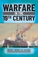 Warfare in the 19th Century