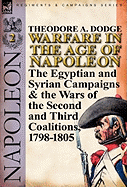 Warfare in the Age of Napoleon-Volume 2: The Egyptian and Syrian Campaigns & the Wars of the Second and Third Coalitions, 1798-1805