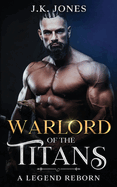 Warlord of the Titans: A Legend Reborn