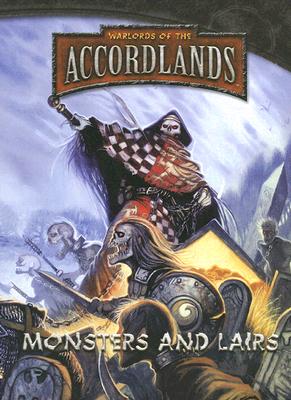 Warlords of the Accord: Monsters & Lairs - Medwin, Allison, and Acevado, Aaron, and Burns, Chris