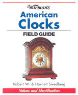 Warman's American Clocks Field Guide