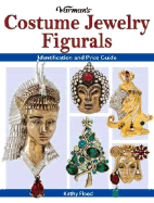 Warman's Costume Jewelry Figurals: Identification and Price Guide